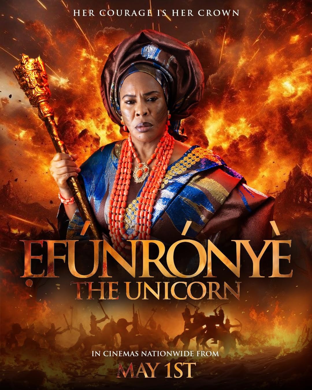 Official movie poster for Efunroye: The Unicorn featuring Faithia Williams in traditional 19th-century Yoruba royal attire holding a golden staff against a backdrop of fire and battle.