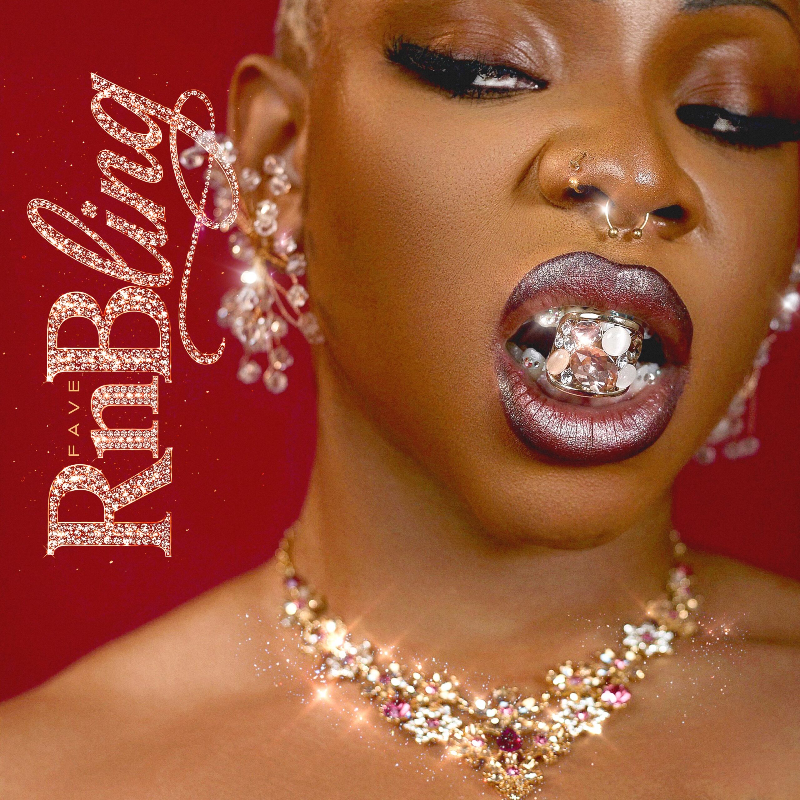The official album cover for RnBling EP by Fave showing a close portrait with crystal jewelry, a nose ring, and a large statement ring inside her mouth against a red backdrop.